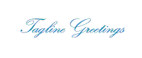 Tagline Greetings
